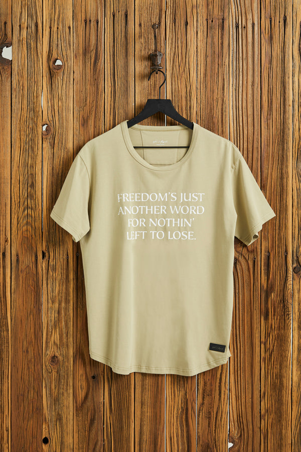 Freedoms just another word for nothing to lost t-shirt