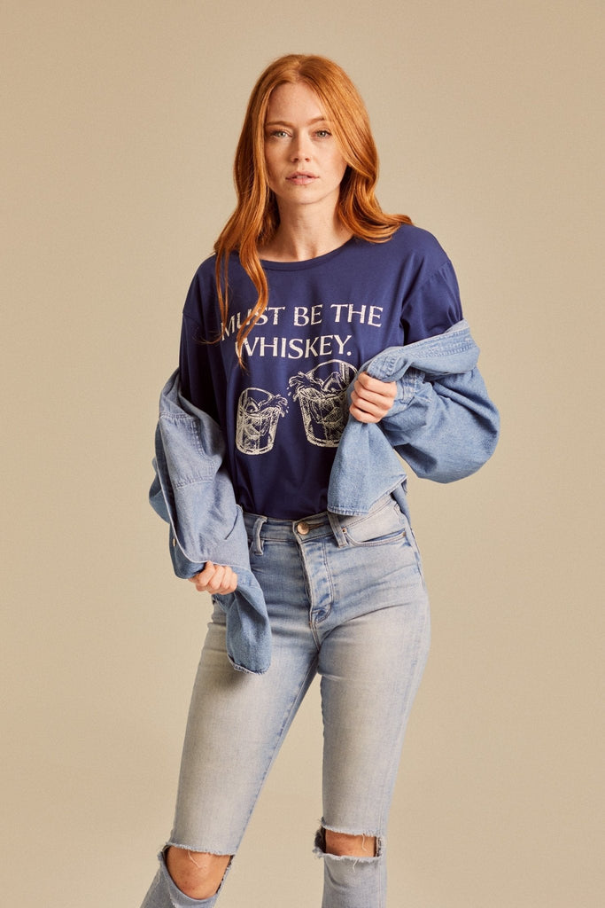 MUST BE THE WHISKEY - Indigo Boyfriend T-Shirt - Worn & Haggard