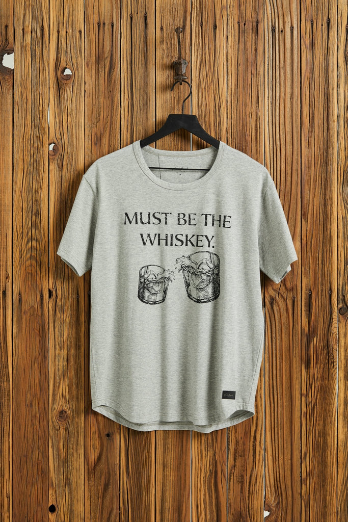 MUST BE THE WHISKEY - Stone T-Shirt - Worn & Haggard