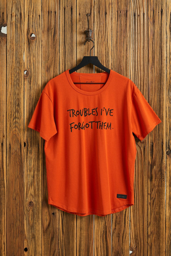 TROUBLES I'VE FORGOT THEM - Rust T-Shirt - Worn & Haggard